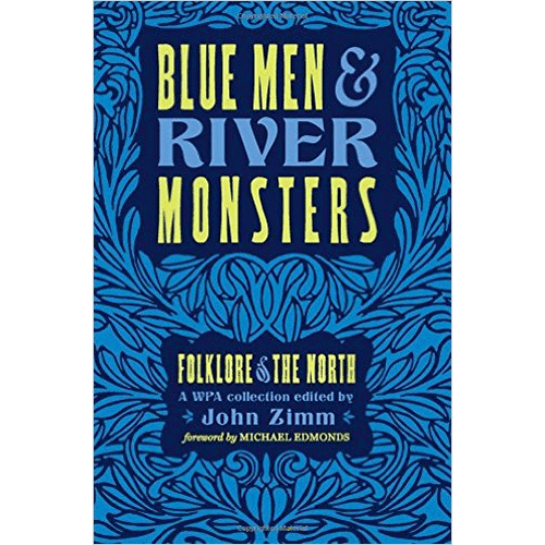 Blue Men & River Monsters by John Zimm | Douglas County Historical Society